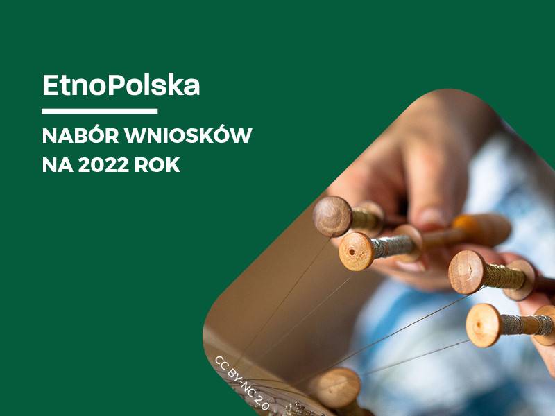 EtnoPolska. Edycja 2022. NABÓR WNIOSKÓW